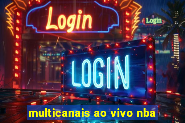 multicanais ao vivo nba